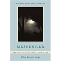 Messenger: New and Selected Poems 1976-2006