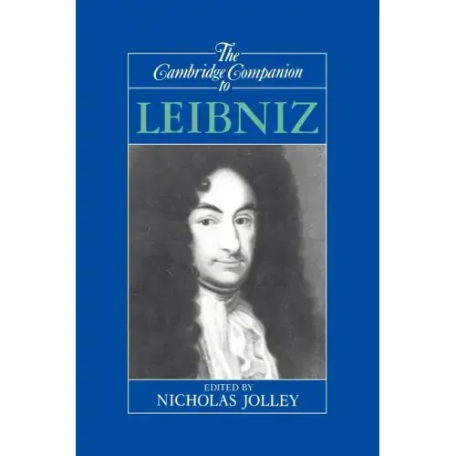 The Cambridge Companion to Leibniz