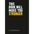 This Book Will Make You Stronger