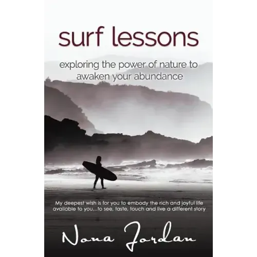 surf lessons: exploring the power of nature to awaken your abundance
