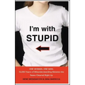 I'm with Stupid: One Man. One Woman. 10,000 Years of Misunderstanding Between the Sexes Cleared Right Up