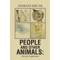 People and Other Animals: Story of a Neighborhood