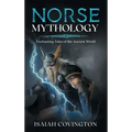 Norse Mythology: Enchanting Tales of the Ancient World