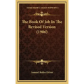 The Book Of Job In The Revised Version (1906)