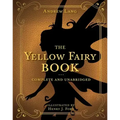 The Yellow Fairy Book: Complete and Unabridged