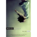 Rough Honey