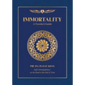 Immortality: A Traveler's Guide