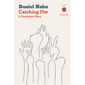 Catching Fire: A Translation Diary