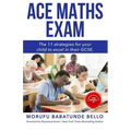 Ace Maths Exam: The 11 Strategies For Your Child To Excel In Their GCSE