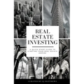 Real Estate Investing: A Quick Start Guide to Starting Your Real Estate Empire