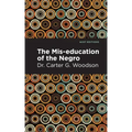 The Mis-Education of the Negro