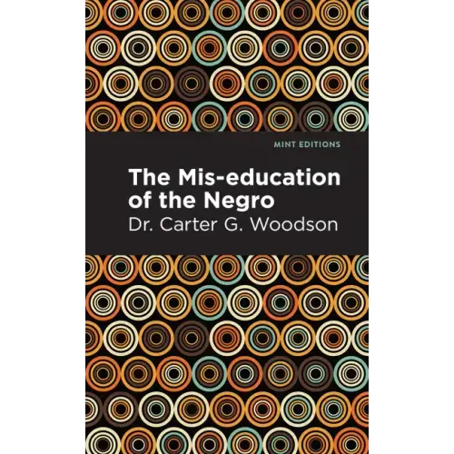 The Mis-Education of the Negro