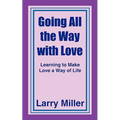 Going All the Way with Love