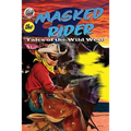 Masked Rider: Tales of the Wild West Volume 2