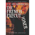 The French Executioner: The 20th Anniversary Edition