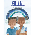 Blue: The Many Ways I Feel