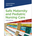 Safe Maternity & Pediatric Nursing Care