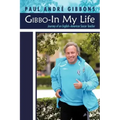 Gibbo-In My Life: Journey of an English-American Soccer Teacher