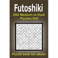 Futoshiki puzzle book for adults: 200 Medium to Hard Puzzles 9x9