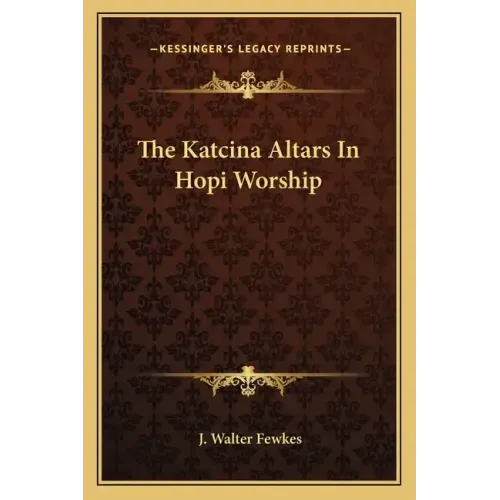 The Katcina Altars in Hopi Worship