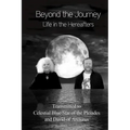 Beyond the Journey - Life in the Hereafters