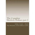 The Complete Sherlock Holmes part 2: The Adventure of the Solitary Cyclist