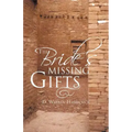 The Bride's Missing Gifts: Apostles and Prophets