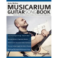Andy McKee Musicarium Guitar Songbook: Discover Andy McKee's Techniques & Artistry in Five Acoustic Guitar Masterpieces