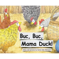 Buc Buc, Mama Duck!