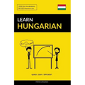 Learn Hungarian - Quick / Easy / Efficient: 2000 Key Vocabularies