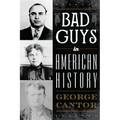 Bad Guys in American History