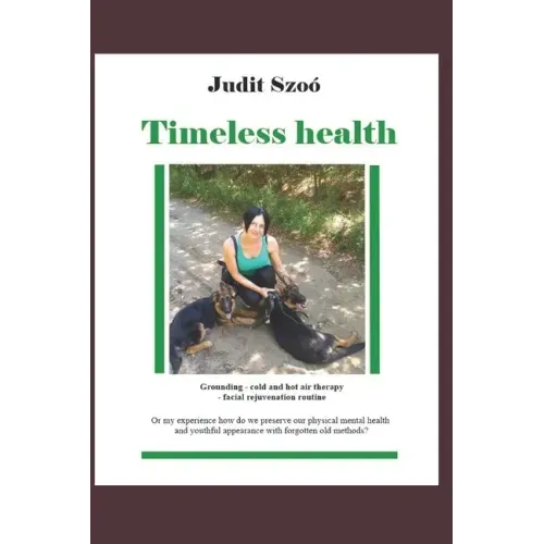 Timeless health: A summary of my personal experiences with "earthing", patching, cold therapy, and training.