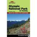Top Trails: Olympic National Park and Vicinity: Must-Do Hikes for Everyone