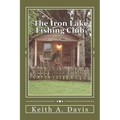 The Iron Lake Fishing Club