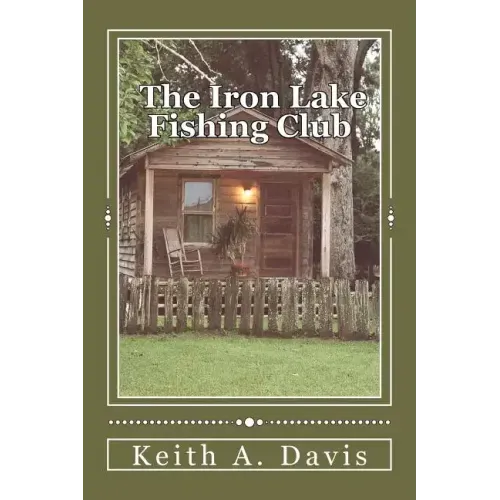 The Iron Lake Fishing Club