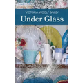 Under Glass