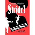 Stride!: Fats, Jimmy, Lion, Lamb, and All the Other Ticklers
