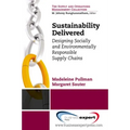 Sustainability Delivered: Designing Socially and Environmentally Responsible Supply Chains