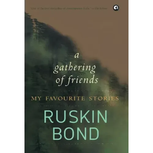 Gathering of Friends: My Favourite Stories