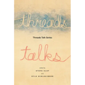 Threads Talk Series
