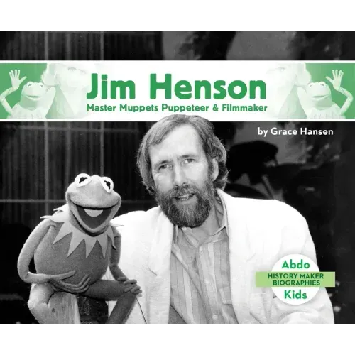 Jim Henson: Master Muppets Puppeteer & Filmmaker: Master Muppets Puppeteer & Filmmaker