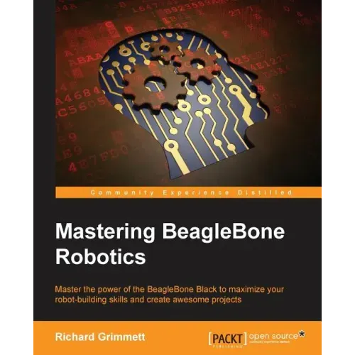 Mastering BeagleBone Robotics