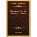 The Masters and the Path of Occultism