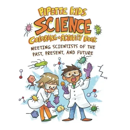 Pipette Kids: Science Coloring and Activity Book
