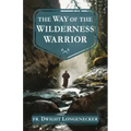 The Way of the Wilderness Warrior