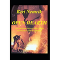 Open Hearth: An American Saga of 20th Century Steel Workers and Steel making