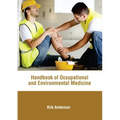 Handbook of Occupational and Environmental Medicine