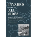 Invaded on All Sides: The War of 1812 and Michigan's greatest battlefield engagements at Frenchtown and the River Raisin