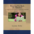 Reading For Kids (and Adults!): A beginning phonics reading program, Teen & Adult Version