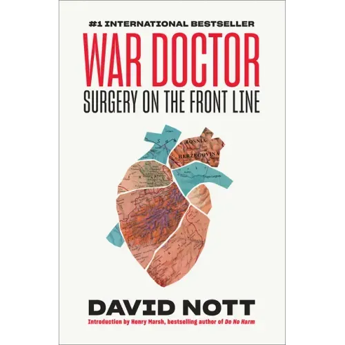 War Doctor: Surgery on the Front Line